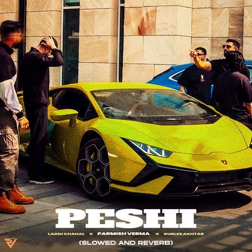 Peshi (Slowed and Reverb)