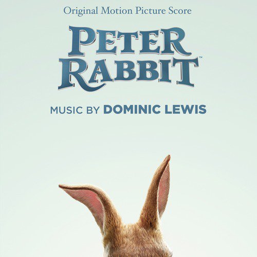 Peter Rabbit (Original Motion Picture Score)