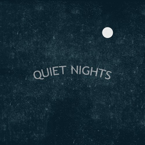 Quiet Nights