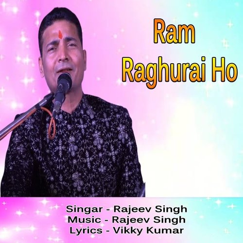 Ram Raghurai Ho