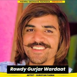 Rowdy Gurjar Wardaat-PiEeVCJxenY