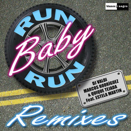 Run Baby Run (Remixes)