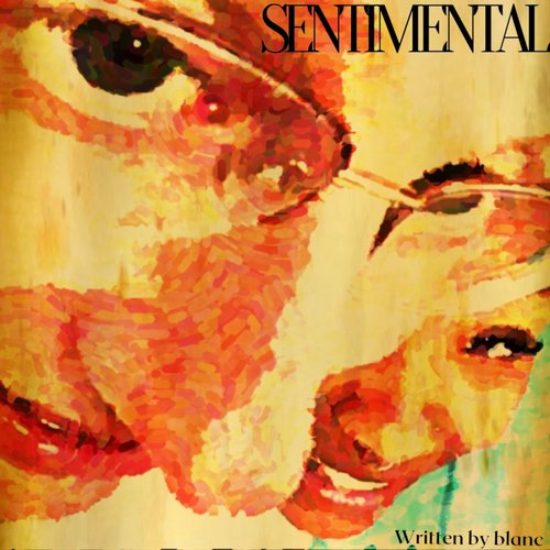 SENTIMENTAL