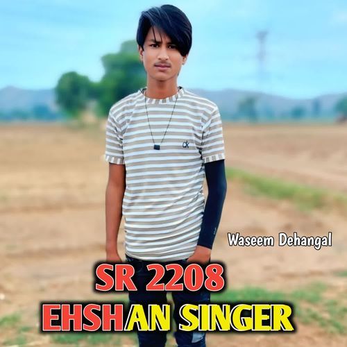 SR 2208 EHSHAN SINGER