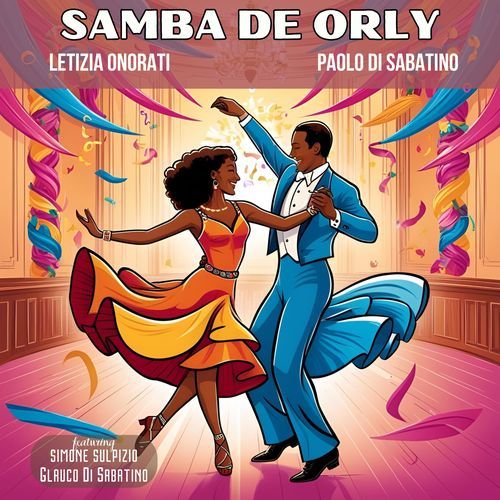 Samba de Orly (feat. Glauco Di Sabatino & Simone Sulpizio) cover art