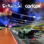 Speed Trials On Acid