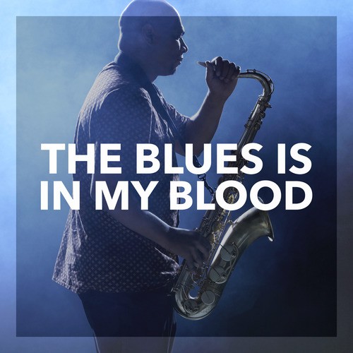 The Blues in my Blood (DUPLICATE PRODUCT - DO NOT USE)