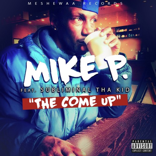 The Come Up (feat. Subliminal Tha Kid)_poster_image