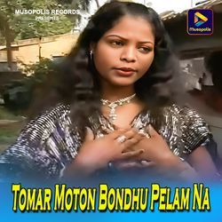 Tomar Moton Bondhu Pelam Na-SQZfAVlyREI