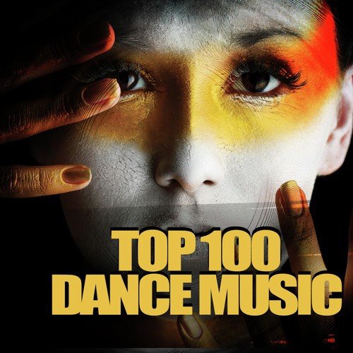 Top 100 Dance Music