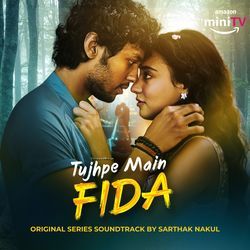 Tujhpe Mai Fida (Duet Version)-E1s4egJXWFU