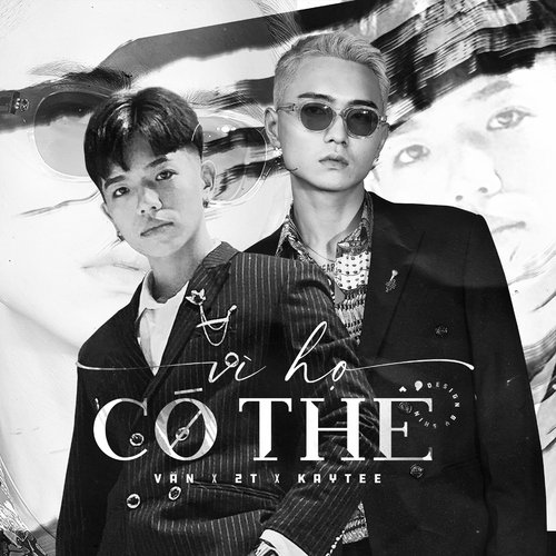 Vì Họ Có Thể (feat. KayTee)_poster_image