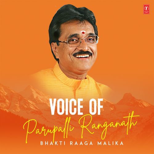 Voice Of Parupalli Ranganath Bhakti Raaga Malika