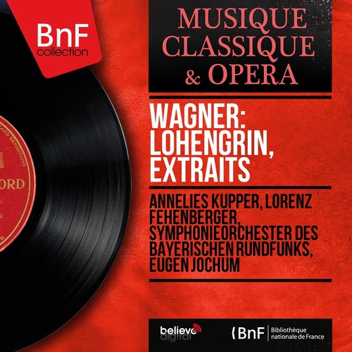 Wagner: Lohengrin, extraits (Mono Version)_poster_image