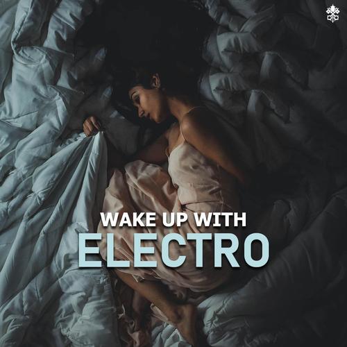Wake Up With Electro