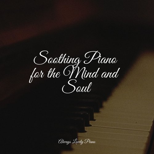 50 Relaxing Piano Tunes for Complete Relaxation