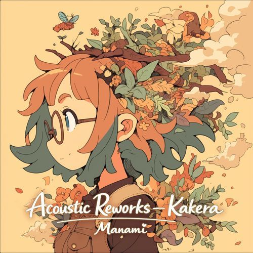 Acoustic Reworks – Kakera