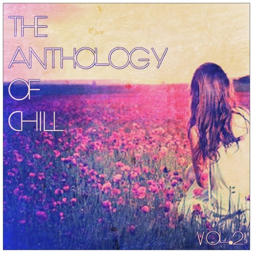 Anthology Of Chill: Vol. 2