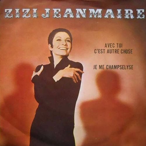 Avec toi c'est autre chose / Je me champsélyse
