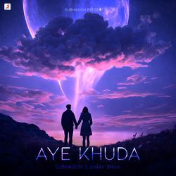 Aye Khuda-Fj5GWzp,X1E