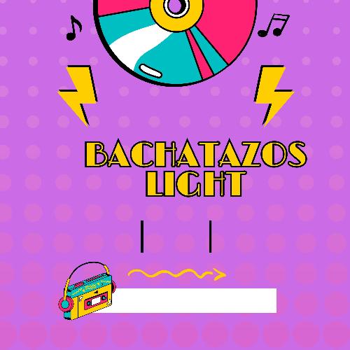 Bachatazos Light_poster_image