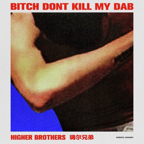 Bitch Don't Kill My Dab - Single_poster_image