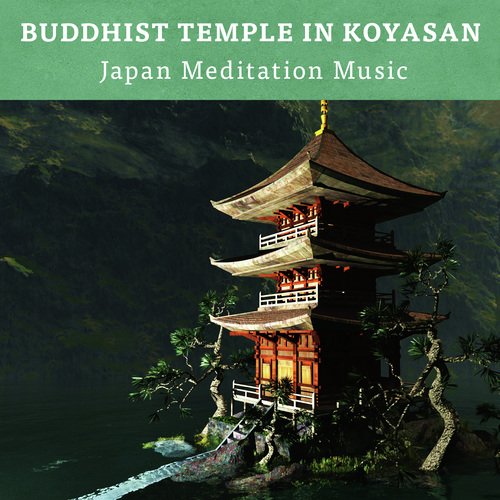 Buddhist Temple in Koyasan (Japan Meditation Music)