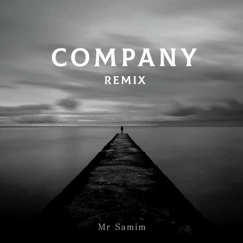 Company (Remix)