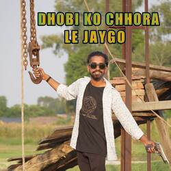 Dhobi ko chhora le jaygo-OVgyXjpieGI