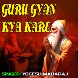 Guru Gyan Kya Kare-Bj0BAjxyWVg