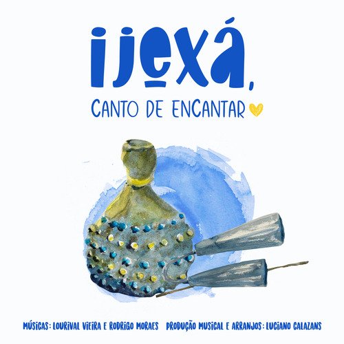 Ijexá, Canto de Encantar