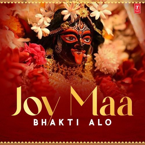 Joy Maa – Bhakti Alo
