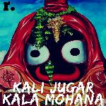 Kali Jugar Kala Mohana