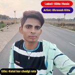 Katal kar chodgi roto