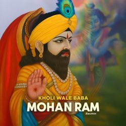 Kholi Wale Baba Mohan Ram