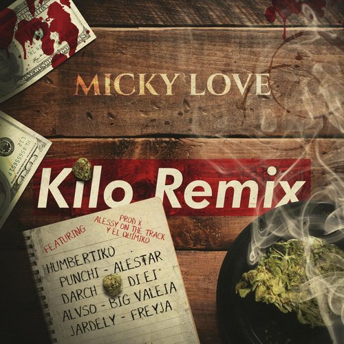 Kilo (Remix) [feat. Humbertiko, Alestar, Punchi, Darch, Di Ei, Alvso, Big Valeia, Jardely & Freyja]_poster_image