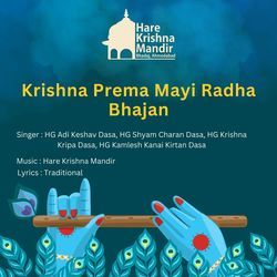 Krishna Prema Mayi Radha Bhajan