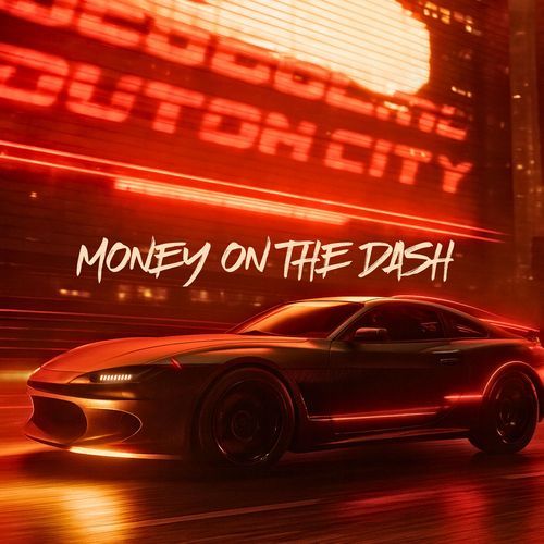 MONEY ON THE DASH
