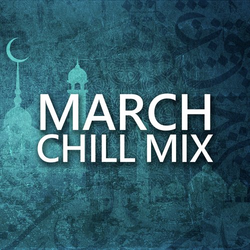 March Chill Mix_poster_image