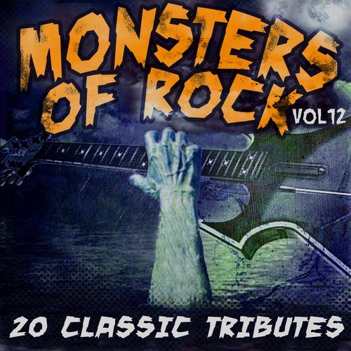Monsters Of Rock Vol. 12