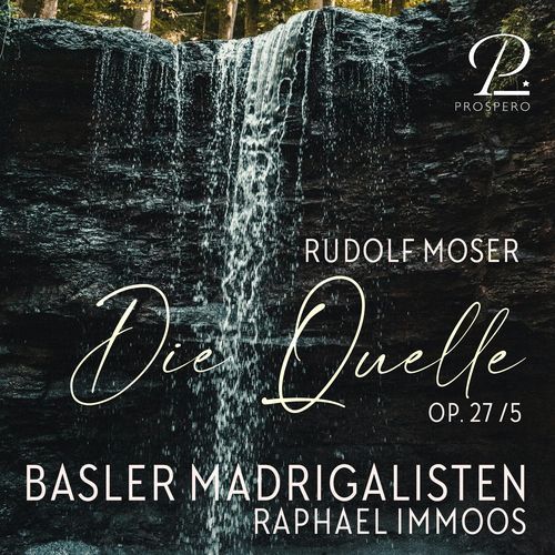 Moser: Acht Lieder für gemischten Chor a cappella, Op. 27: No. 5, Die Quelle