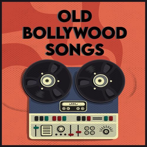 Old Bollywood Songs