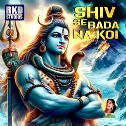 Shiv Se Bada Na Koi-QhkKbiUIZns