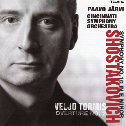 Shostakovich: Symphony No. 10 in E Minor, Op. 93 &amp; Tormis: Overture No. 2