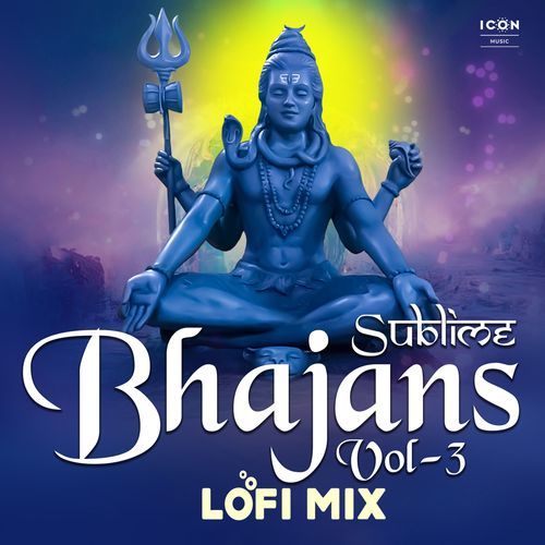 Sublime Bhajans Vol - 3 (Lofi Mix)