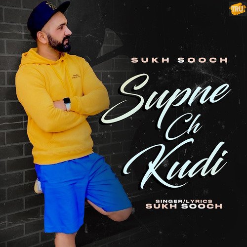 Supne Ch Kudi
