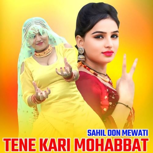 TENE KARI MOHABBAT