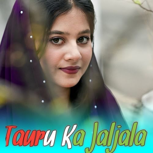 Tauru Ka Jaljala