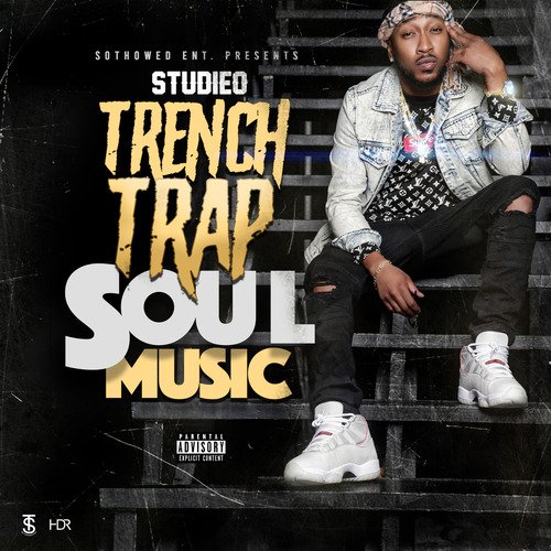 Trench Trap Soul Music