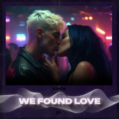 We Found Love
